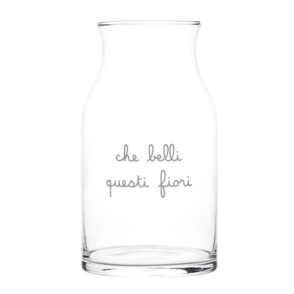 Vaso portafiori alto in vetro Simple Day con scritta bianca "Che belli questi fiori", diametro 19 cm.
